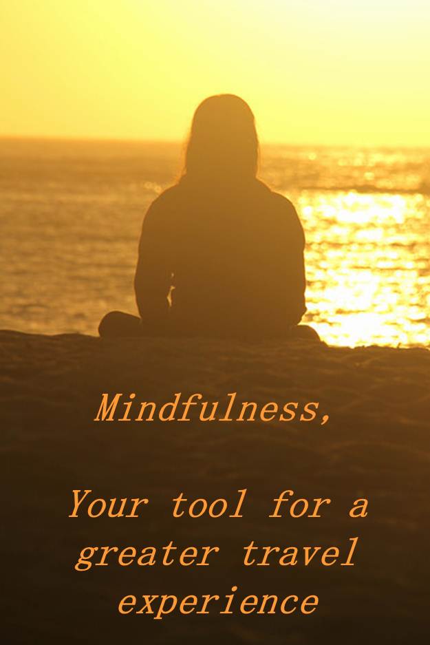 Mindfulness tool for greater travel experience 