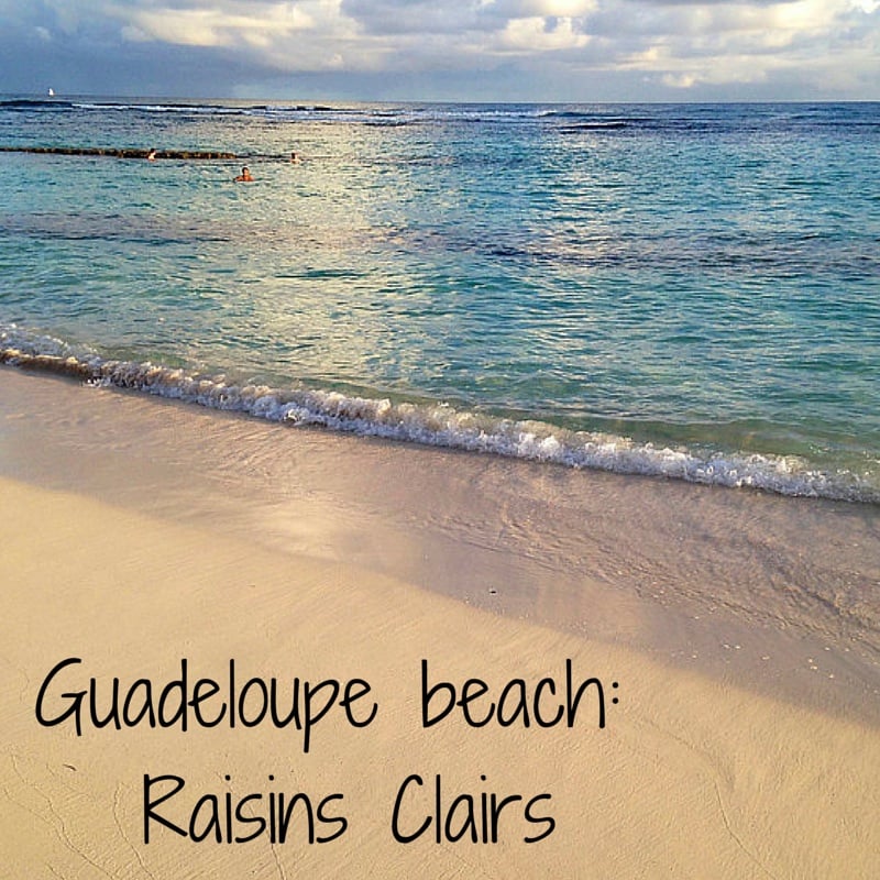 Raisins Clairs Beach, Guadeloupe