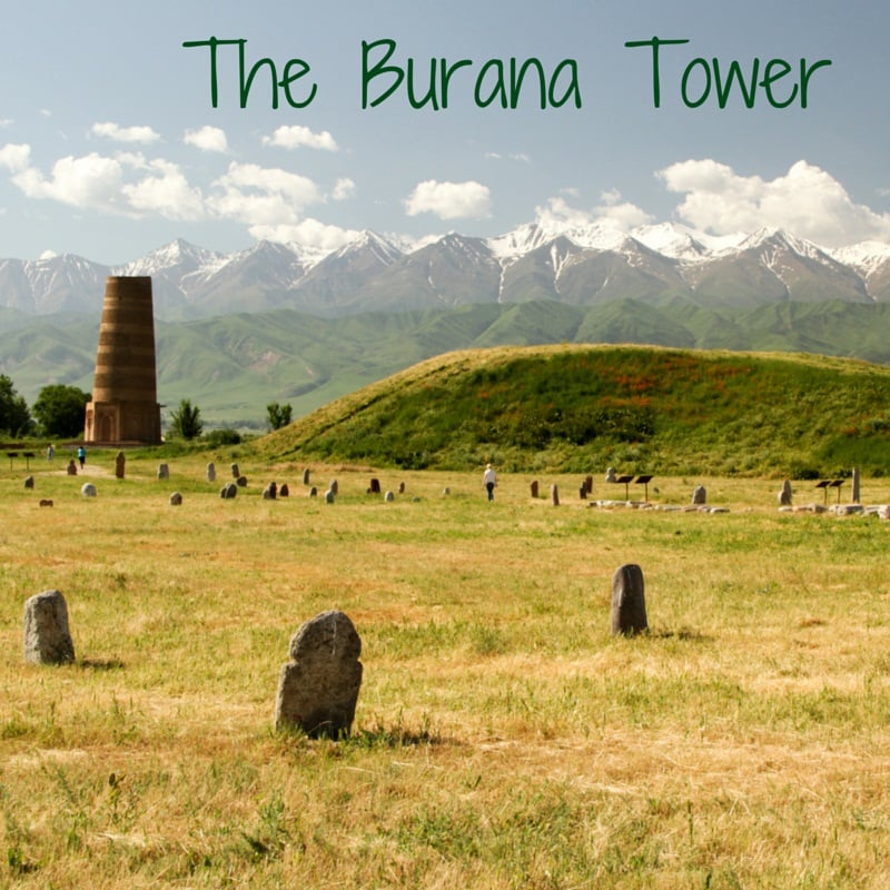 Travel Guide Kyrgyzstan: Plan your visit to the Burana Tower