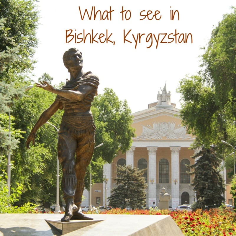 Travel Guide Kyrgyzstan: Plan your visit to Bishkek 