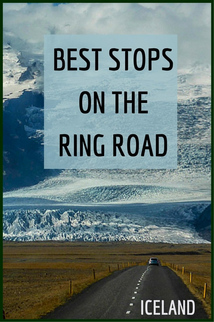 Best stops and things to see on Iceland Ring Road