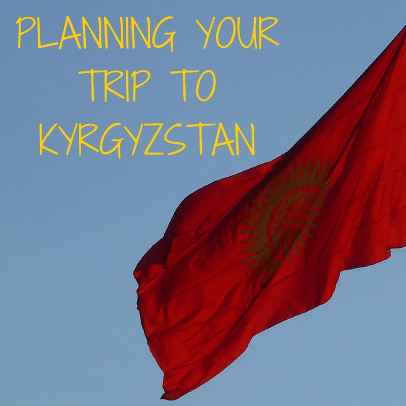 Planning your trip to Kyrgyzstan article