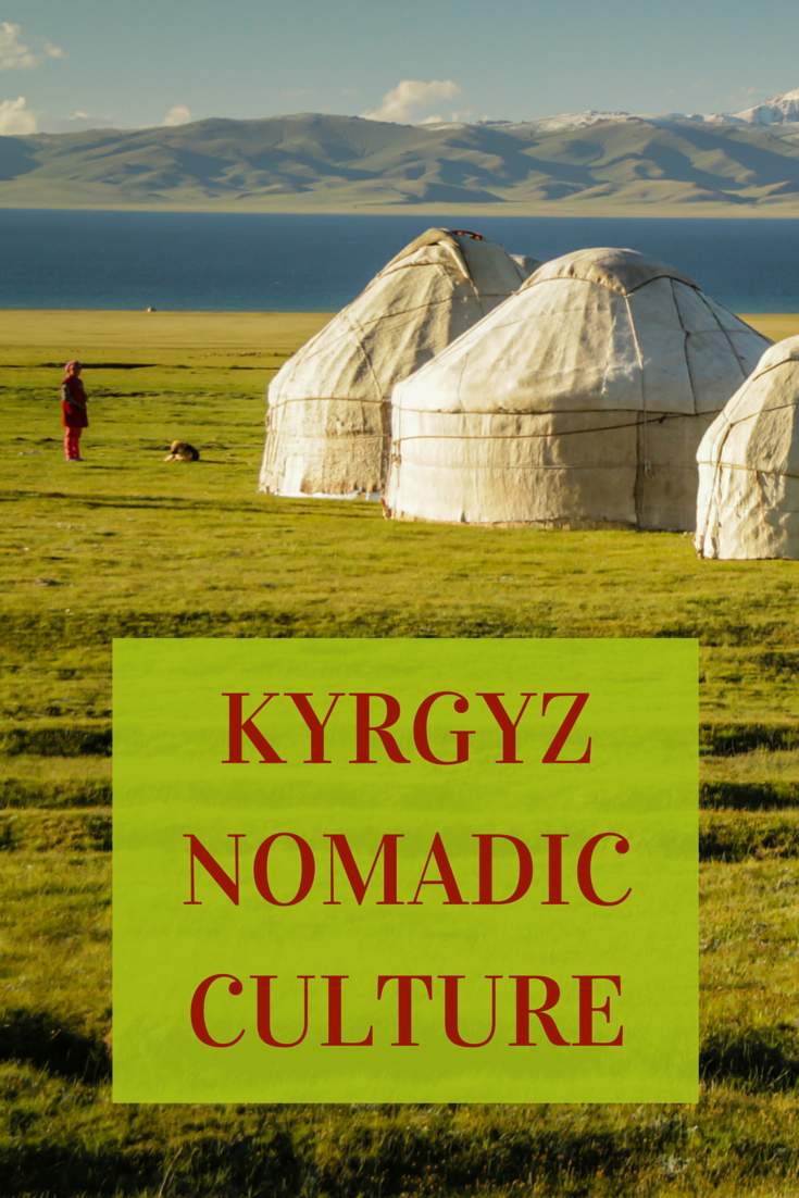 Yurts and Kyrgyz nomadic culture