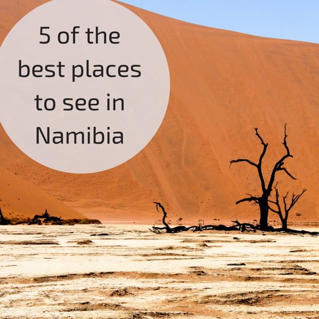 Travel Guide Namibia - 5 best places to see 