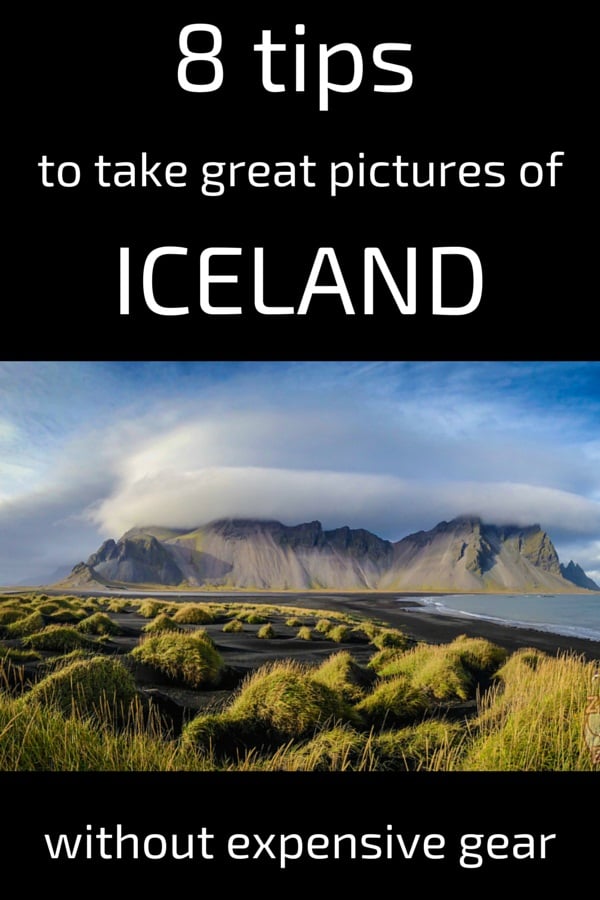 8 tips to take great pictures of Iceland without expensive gear