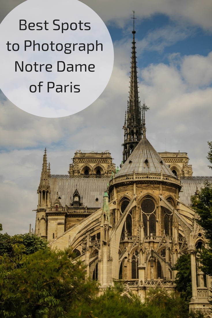 Best spots to photograph Notre Dame Cathedral Paris