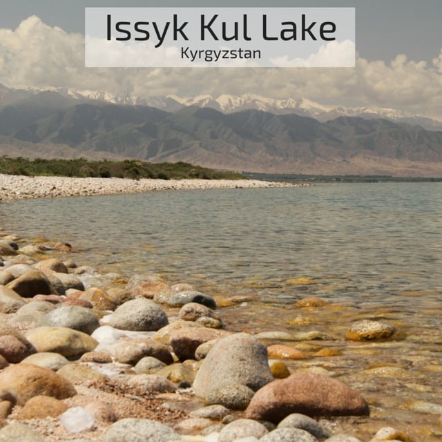 Travel Guide Kyrgyzstan: Plan your visit to the Issyk Kul lake