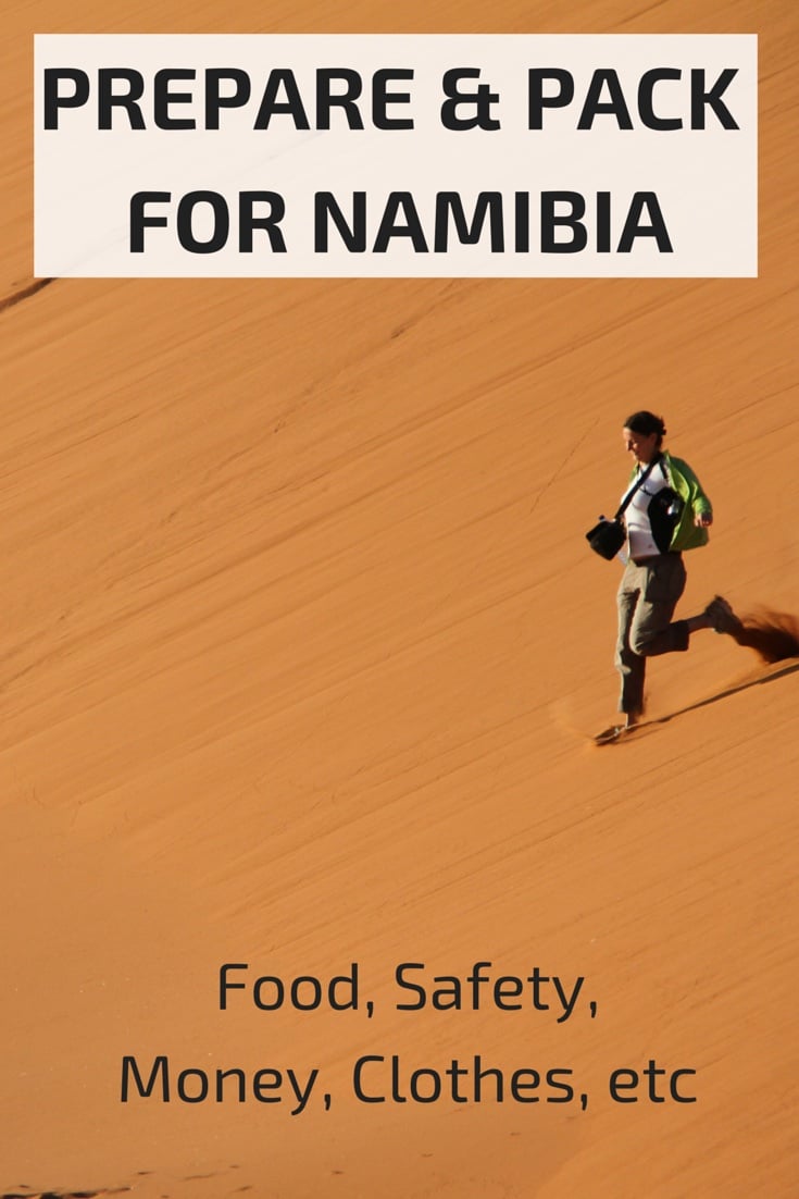 Prepare and pack for a trip to Namibia