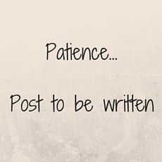 Patience...Post to be written