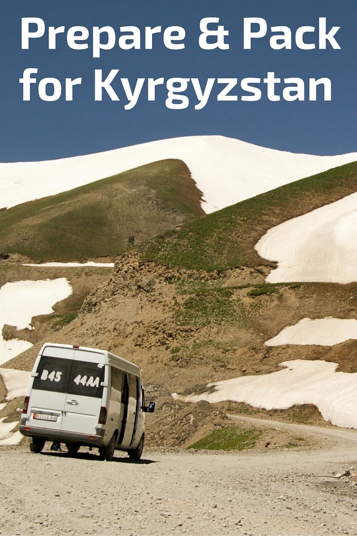 Prepare and pack for your trip to Kyrgyzstan