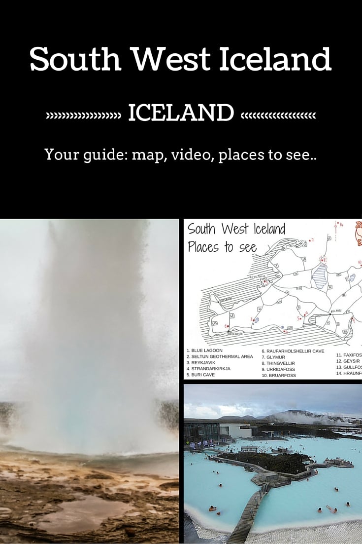 Guide South West Iceland Map + video + things to do