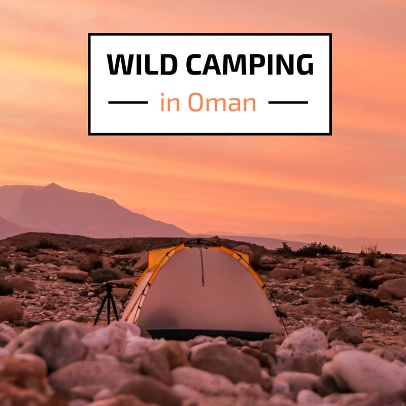 Guide to Wild camping in Oman