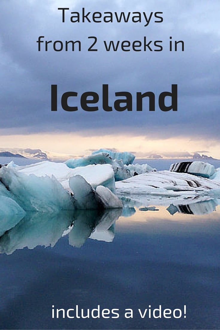 Takeaways from 2 weeks in Iceland - video photos