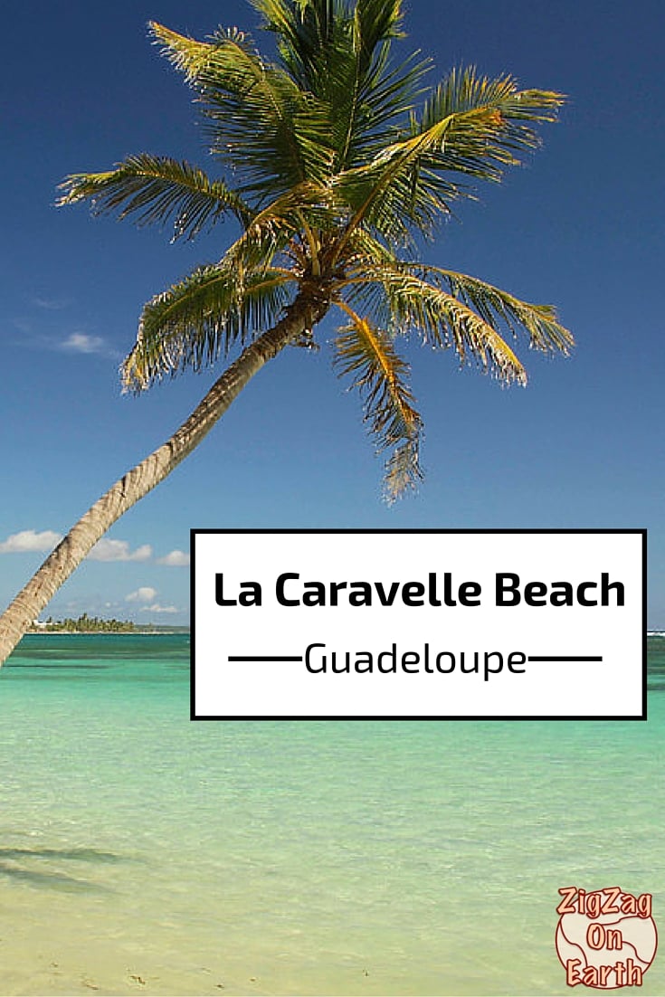 Travel Guide - Plan your visit to La Caravelle Beach - Guadeloupe islands