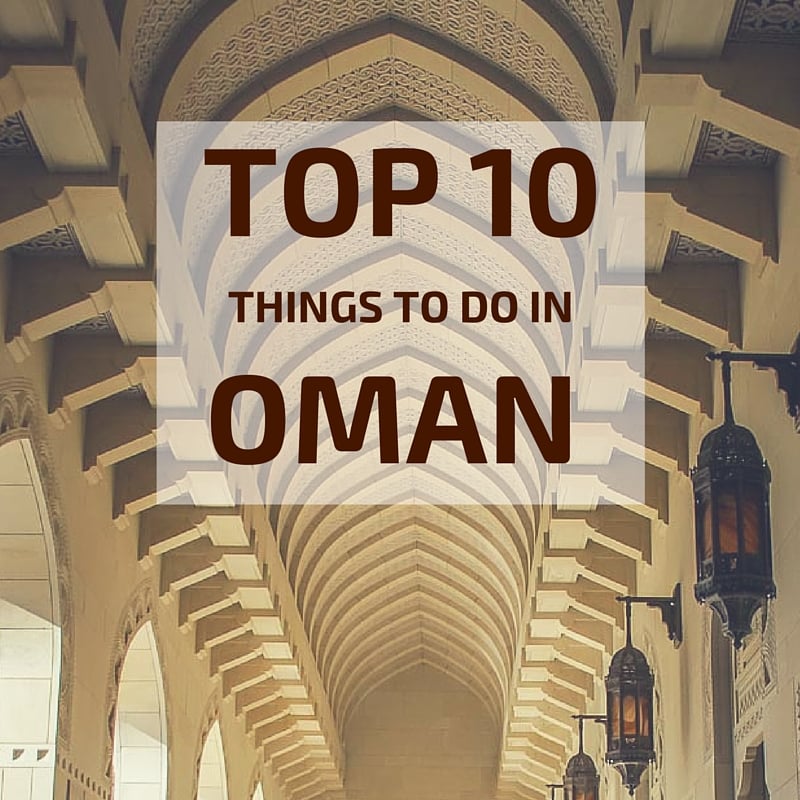 Top 10 things to do in Oman