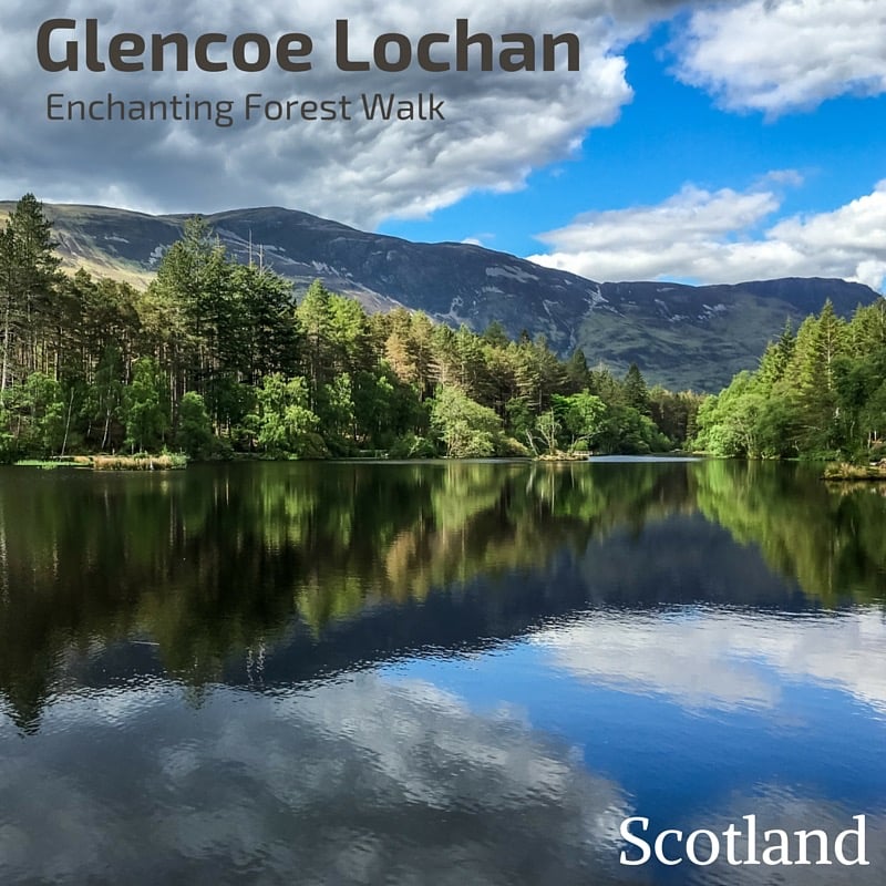 Glencoe Lochan Scotland - Glencoe Walks 2 - Travel Scotland 