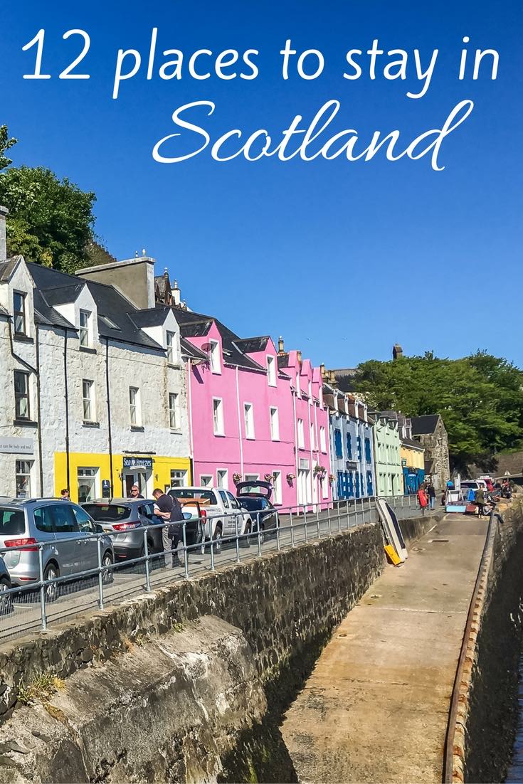Scotland Accommodations - Bed and Breakfast Scotland - 12 Places to stay in Scotland