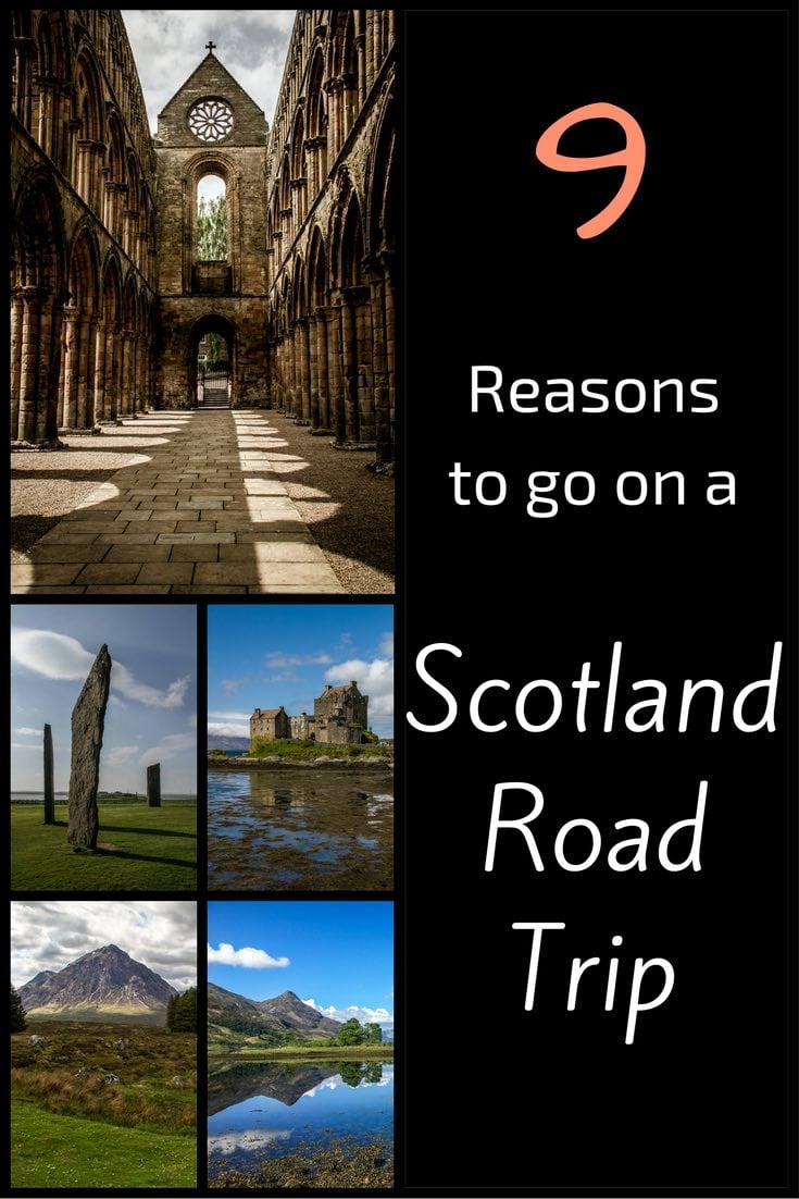 Reasons Scotland Road Trip Reasons Scotland Road Trip