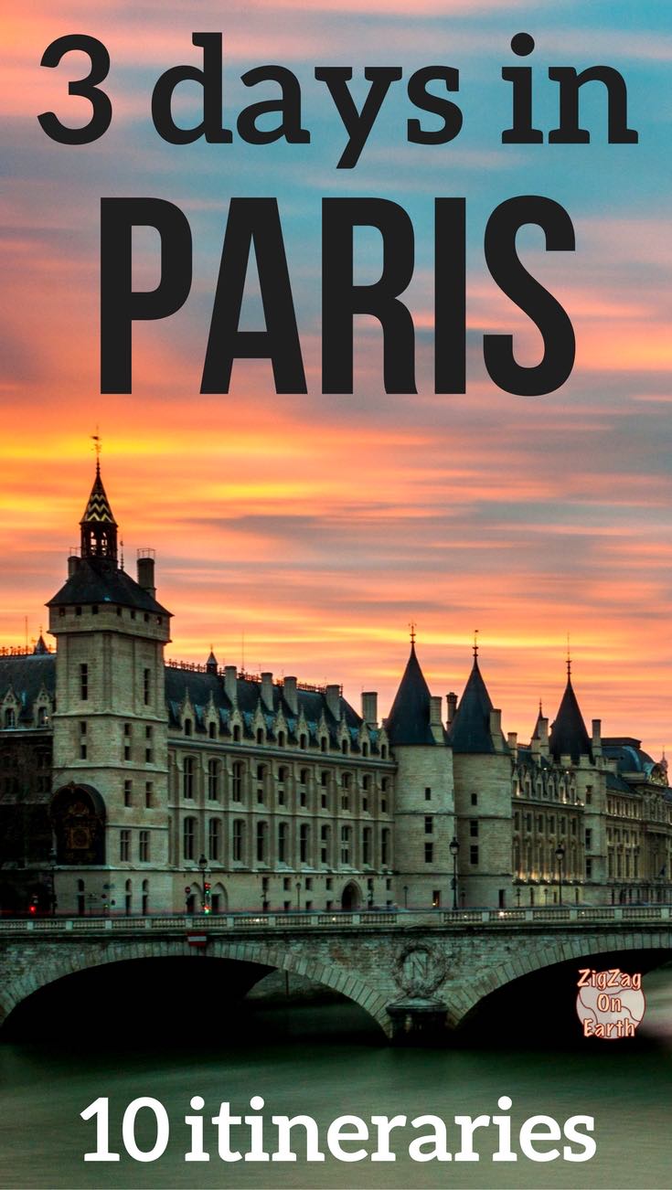 Three days in Paris Itinerary - Travel Paris in 3 days itinerary - what to see in Paris in 3 days