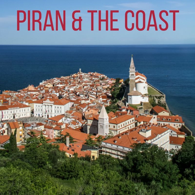 Rejse tiltale henvise Gnaven 20+ Things to do in Piran (and the Slovenia Coast) - Tips + Photos