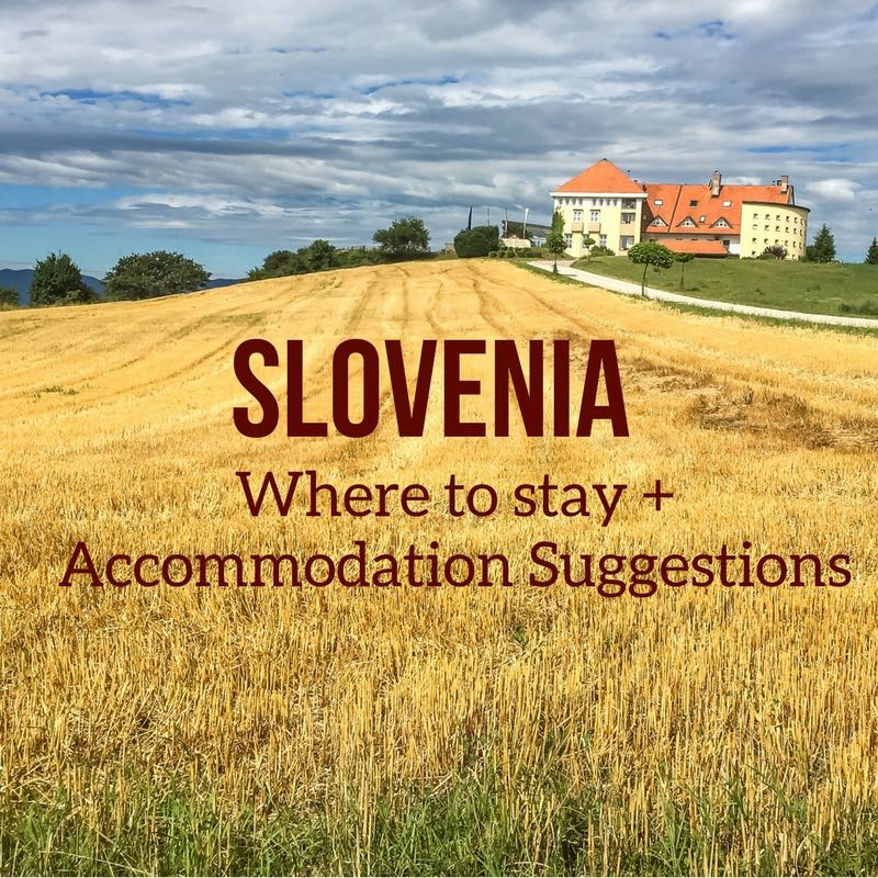 Where to stay in Slovenia accommodations 2