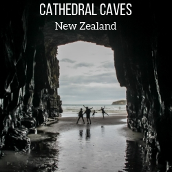 Cathedral Caves New Zealand Travel Guide
