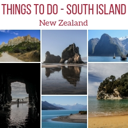 Things to do in New Zealand South Island Travel Guide