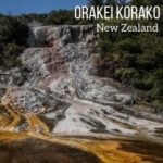 geothermal Orakei Korako New Zealand Travelrakei Korako New Zealand Travel Guide