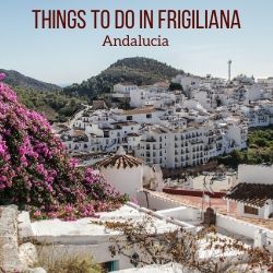 Things to do in Frigiliana Andalucia Travel Guides