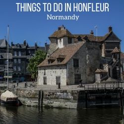 Things to do in Honfleur Normandy Travel Guide