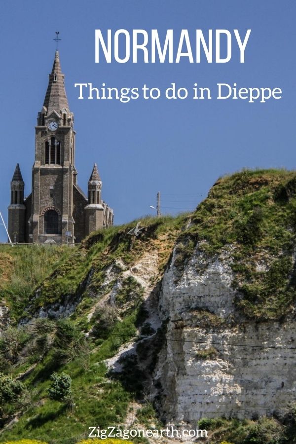 Things to do in Dieppe Normandy Travel Pin1