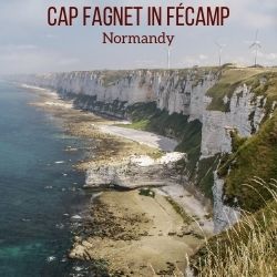 Cap Fagnet Fecamp Normandy Travel Guide