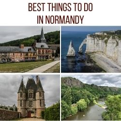 best Things to do in Normandy Travel Guide
