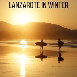 Lanzarote in winter