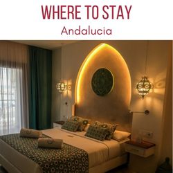 Where to stay in Andalucia best places