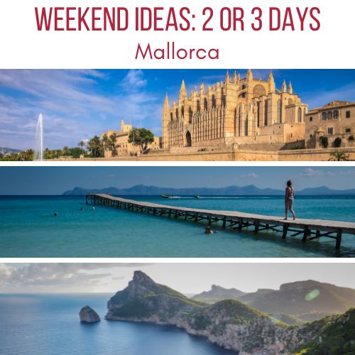 2 or 3 days in Mallorca itinerary weekend